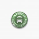 Invest in Public Transit Pin