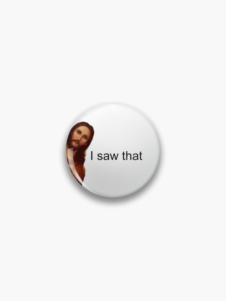Jesus - I saw that Pin