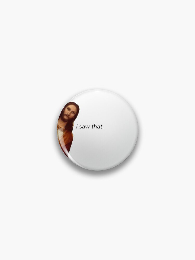 jesus i saw that Pin