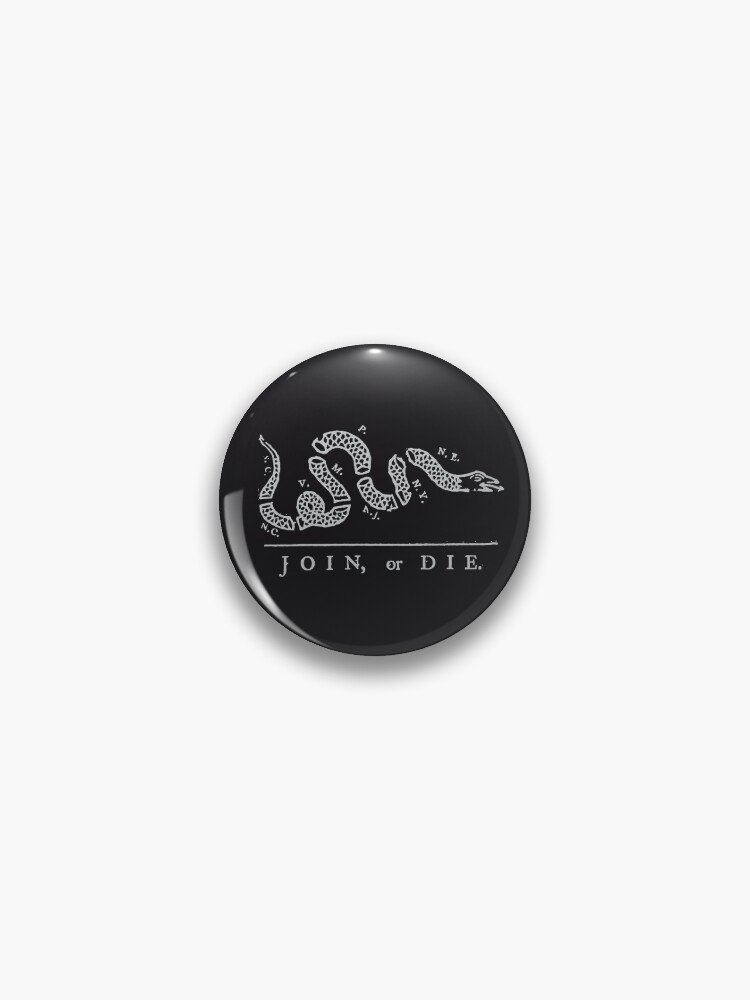 Join or Die - Benjamin Franklin Join or Die Don't tread on me Libertarian Tea Party Gadsden Flag Pin