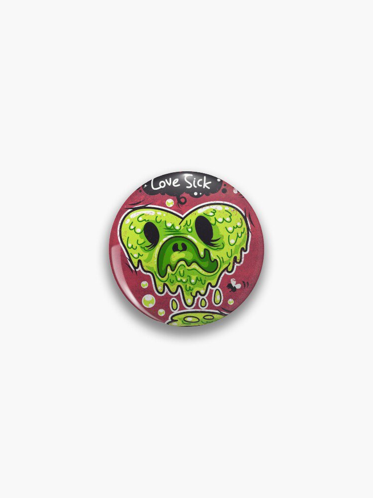Love Sick Pin