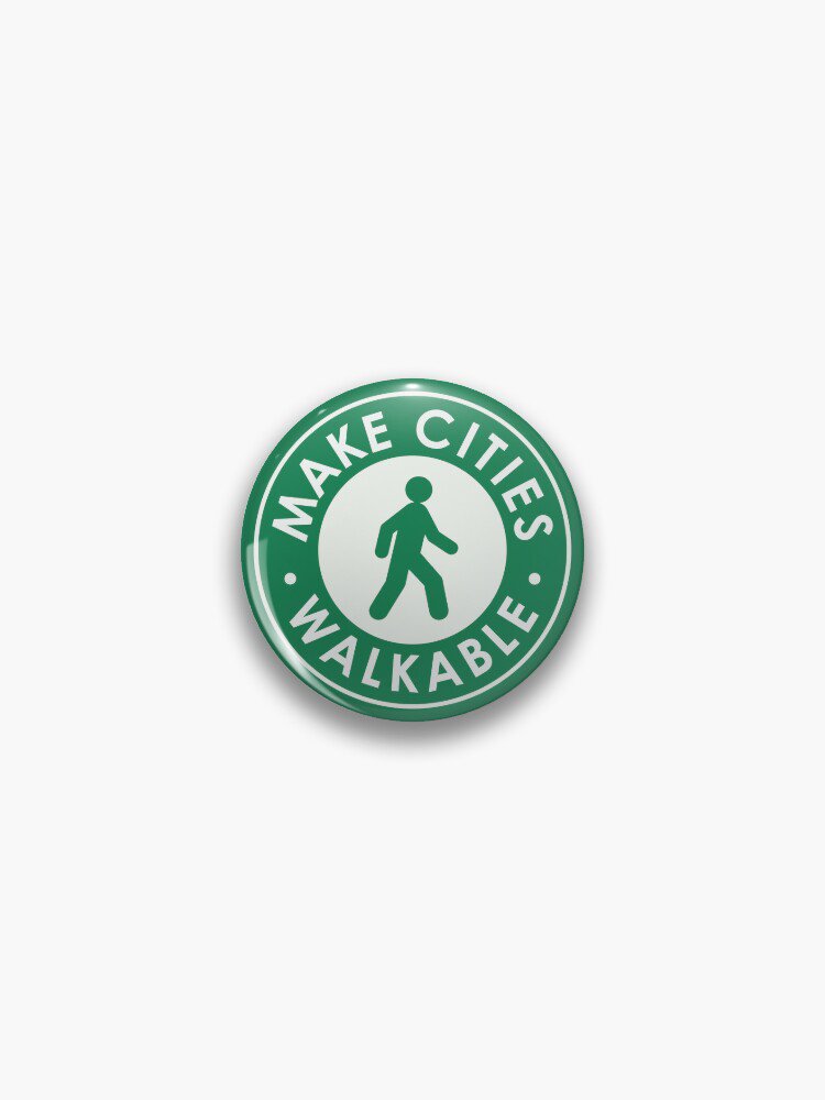 Make Cities Walkable Pin