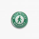 Make Cities Walkable Pin