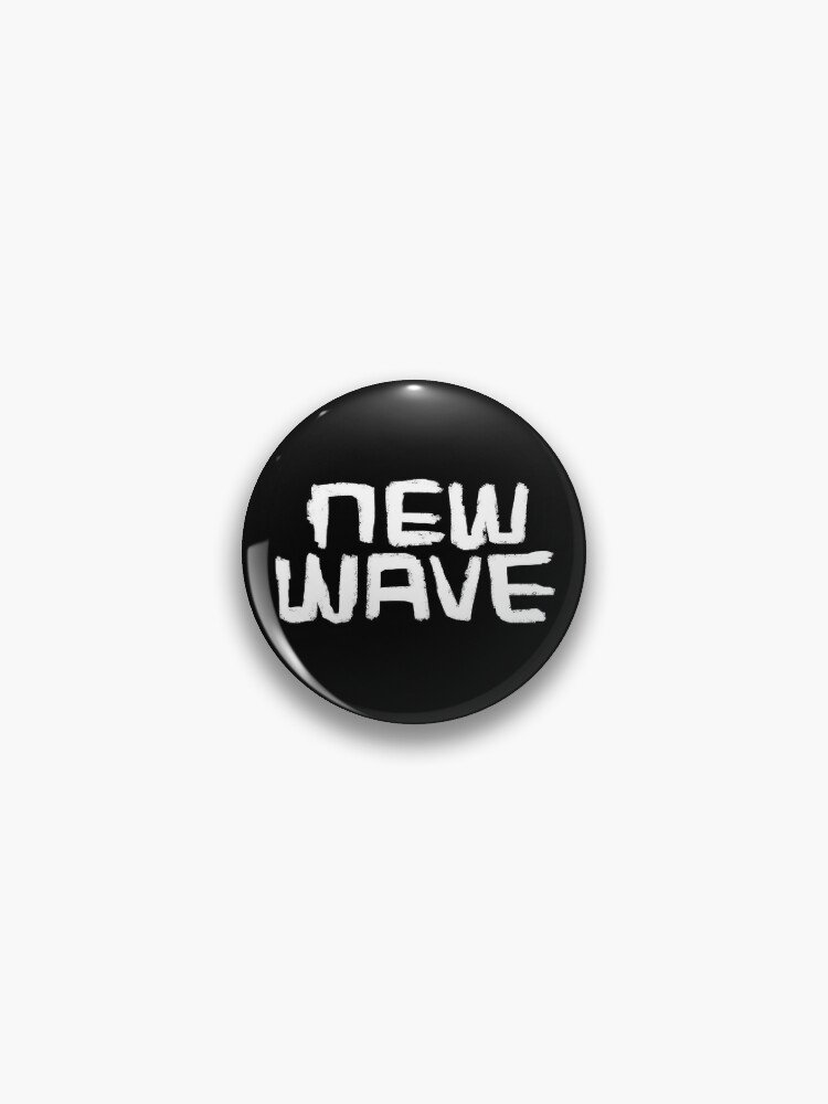 New Wave Music Love New Wave Pin
