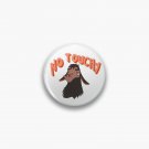no touchy Pin