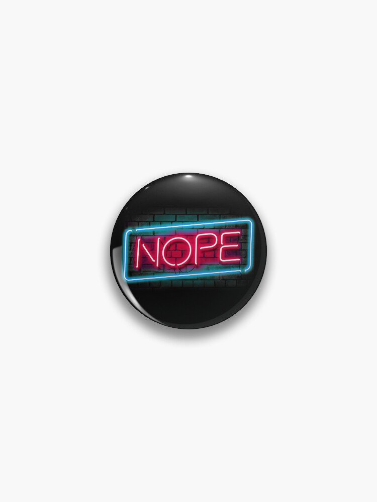 Nope Pin