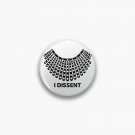 NOTORIUS RBG I DISSENT Pin