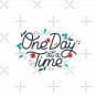 One Day at a Time Pin