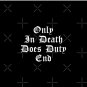 Only in death does duty end Pin