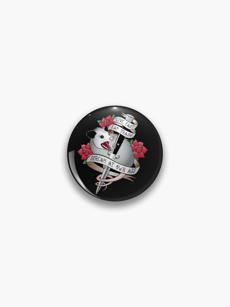 Opossum tattoo Live fast, eat trash, scream at own ass. Pin