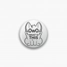 OwO What's This - black text Pin