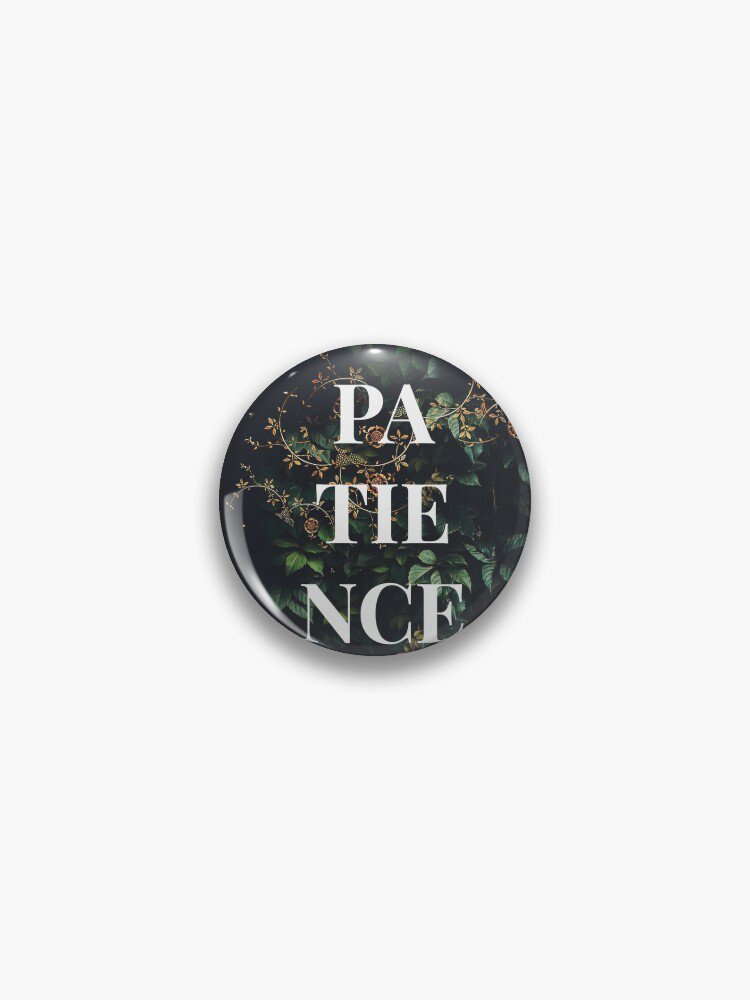 Patience Pin