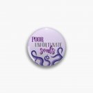 Poor Unfortunate Souls Pin