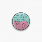 pro choice pro feminism pro cats Pin