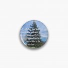 Psalm 626-7 Pin