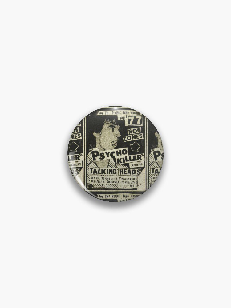 Psycho Killer - Talking Heads post-punk concert poster 1977 Pin