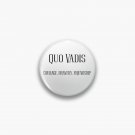 Quo Vadis Courage Bravery Friendship Pin