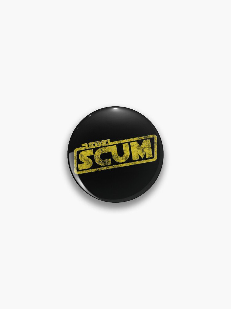 Rebel Scum - Movie Quote Reference Pin
