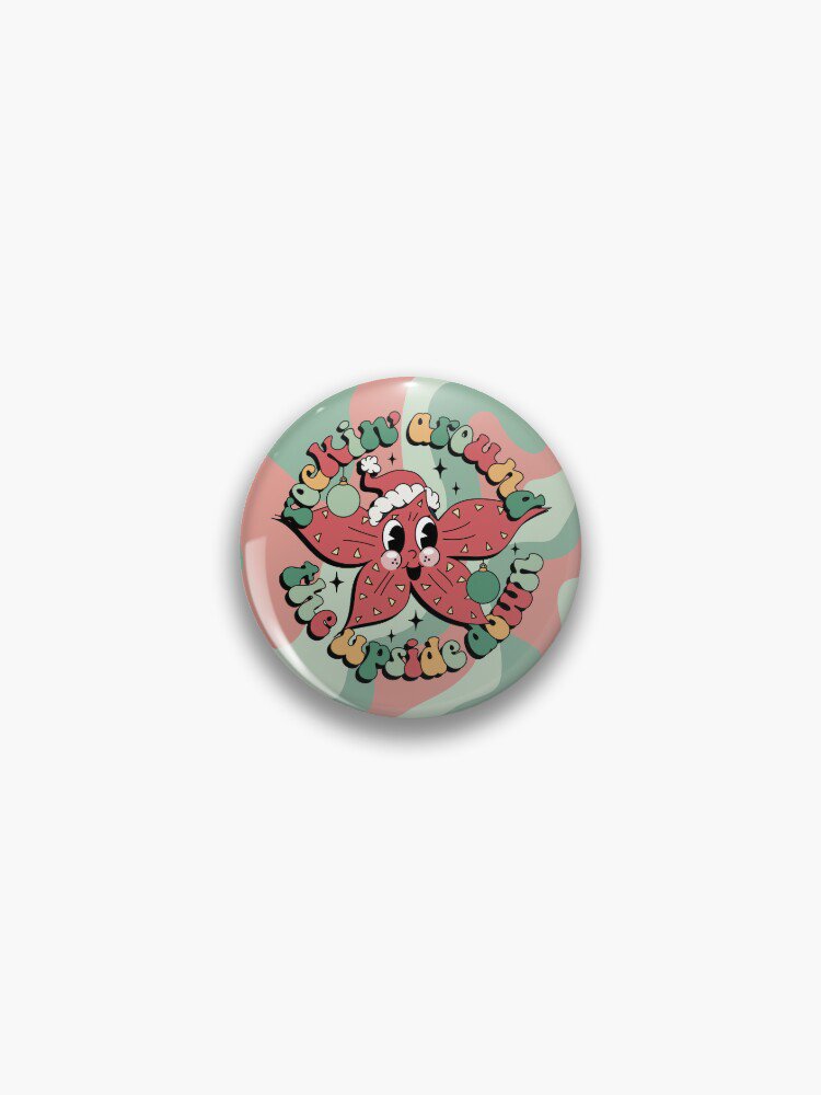 Rockin' around the upside down (Stranger Things) Pin