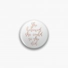 Rose gold she believed she could so she did Pin