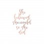 Rose gold she believed she could so she did Pin