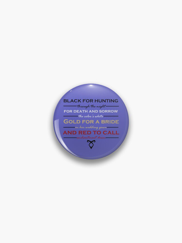 Shadowhunter children's ryhme Pin
