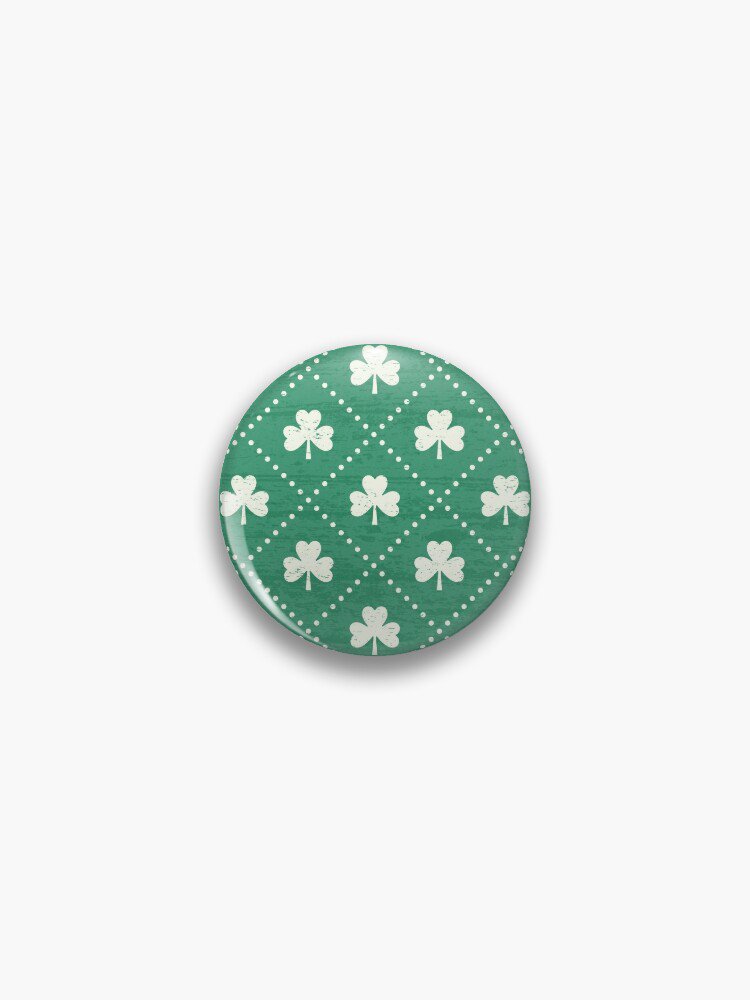 Shamrock On! - Emerald Green Background Pin