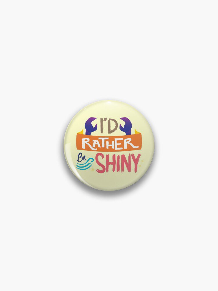 So Shiny Pin