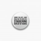 sorry i'm late (black text)  Pin