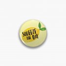 Squeeze the Day Pin