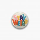 STAY WIERD - colorful typography Pin