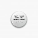 Stephen King - Quiet people have the loudest minds Pin Stephen King - Quiet people have the loudest minds Pin