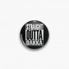 Straight Outta Dakka Pin