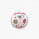 Support Women in Science Pin Support Women in Science Pin