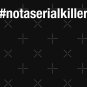 #notaserialkiller White Text Classic T-Shirt