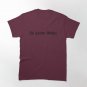 All Hail Classic T-Shirt