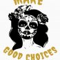 Bailey Sarian Suspish Make Good Choices   Classic T-Shirt