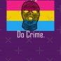 Be Gay Do Crime (Pan4) Classic T-Shirt