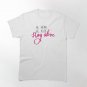 Be Weird, Be Rude, Stay Alive in Pink Script Classic T-Shirt