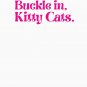 Buckle In, Kitty Cats Classic T-Shirt