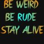 COLORFUL COOL LOOK FOR BE REAL BE RUDE BE WEIRD Active         Classic T-Shirt