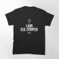 Copy of I'am not dane cooper, i'm not db cooper  Classic T-Shirt