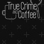 Copy of True Crime and Coffee - White on Black Classic T-Shirt