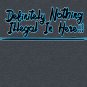 Definitely Nothing Illegal In Here Classic T-Shirt