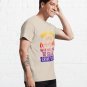 Don't mess with a women who knows how to stage a crime scene. Pop art colors.  Classic T-Shirt
