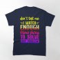 Don't Test Me I Watch Enough Crime Shows.  Classic T-Shirt