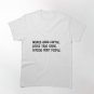 Drinks Good Coffee, Loves True Crime, Avoids Most People Classic T-Shirt