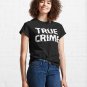 Eleanor Neale Merch True Crime Classic T-Shirt