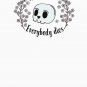 Everybody dies skull and flowers Classic T-Shirt