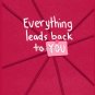 Everything Leads Back to You Sleeveless Top